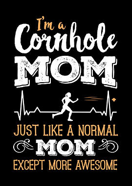 Cornhole Mom like a normal