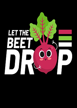 Let The Beet Drop Festival