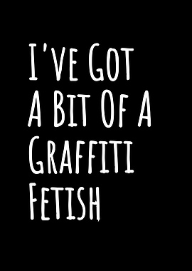 Graffiti Fetish