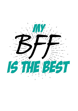 My BFF Is The Best
