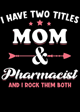 Pharmacist Gift Mother