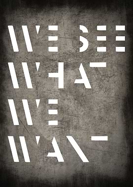 WE SEE WHAT WE WANT METAL