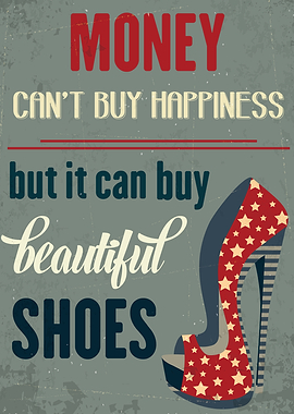 MONEY HAPPINESS SHOES