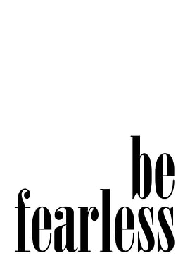 Be Fearless Positive Quote