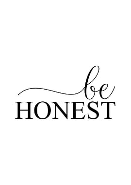 Be Honest Motivation Quote