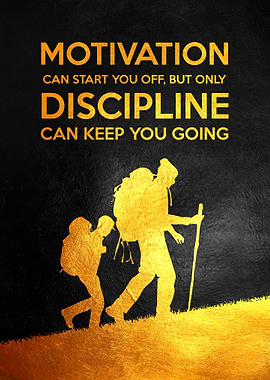 Motivation and Discipline