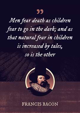 Men fear death as children