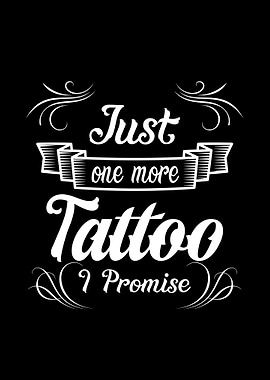 Just one more tattoo