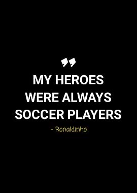 ronaldinho quotes