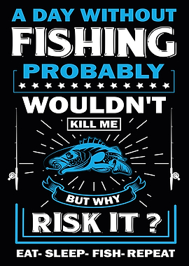 A Day without Fishing Prob