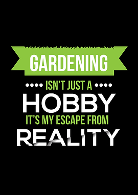 Gardening Isnt Just A
