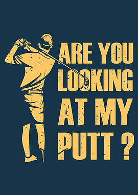 LOOKING AT MY PUTT GOLF