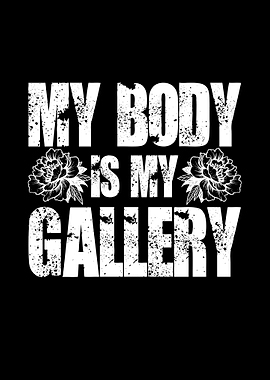 My body is my gallery