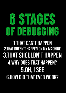 6 stages of debugging