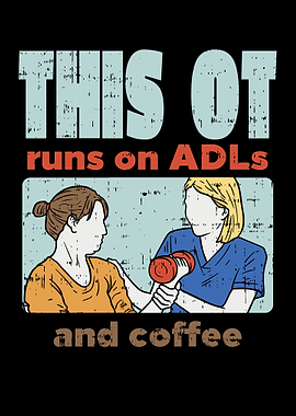 This OT Runs On ADLs And