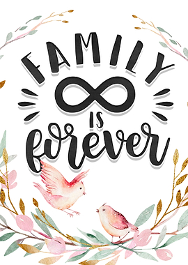 Family is forever