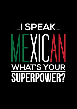 I Speak Mexican Whats