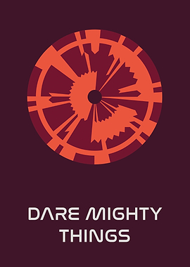 Dare Mighty Things 1