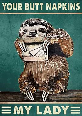 Your Butt Napkins My Lady