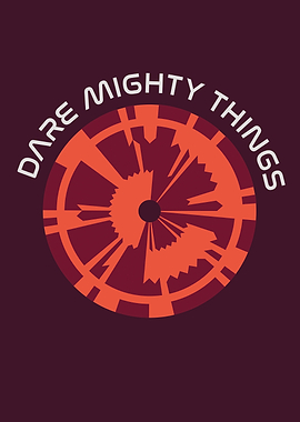 Dare Mighty Things 4