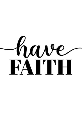 Have FAITH quote