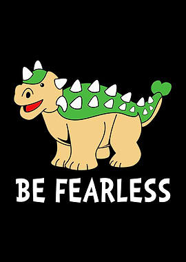 Be Fearless