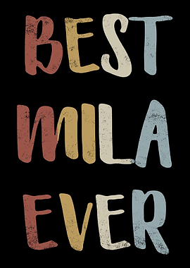 Best Mila Ever