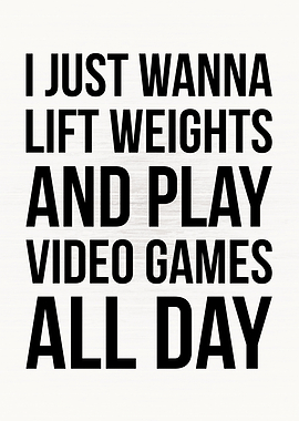 Weights and Video Games