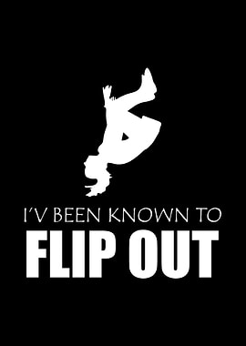 Flip out