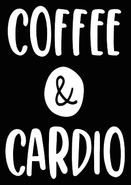 Coffee and Cardio