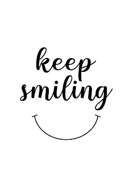 Keep Smiling Quote