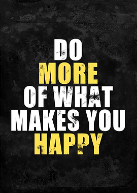 Do More Makes You Happy