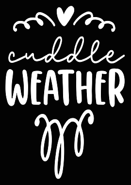 Cuddle Weather