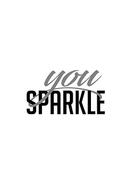 You Sparkle