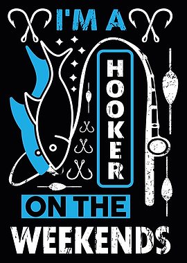 Im a hooker on the Weeken