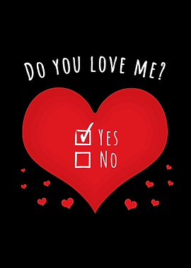 Do you love me