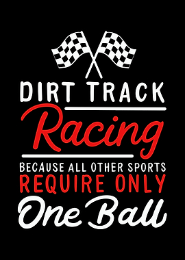 Dirt Track Racing Because