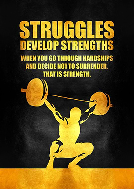 Struggles Develop Strength