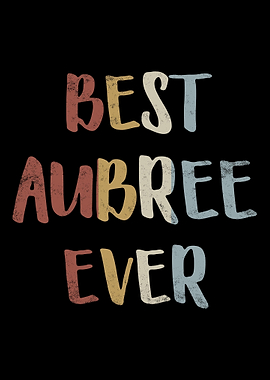 Best Aubree Ever