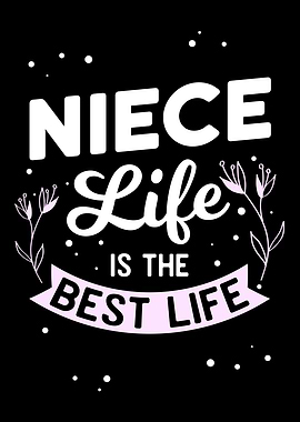 Niece Life
