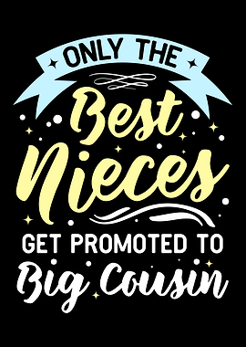 Best Niece And Big Cousin