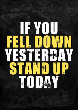 If You Fell Down Yesterday