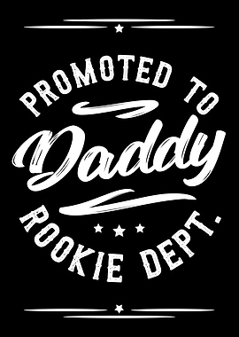 Promoted To Daddy