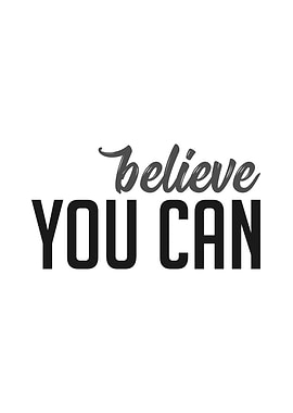 Believe you can