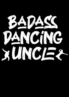 Badass Dancing uncle