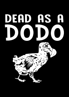 Dead As A Dodo