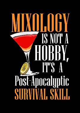 Mixology Is Not A Hobby