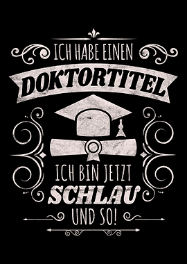 Ich habe einen Doktortitel