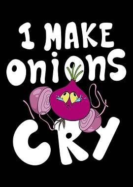 I make onions cry Chef