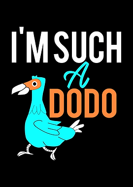 Im Such A Dodo